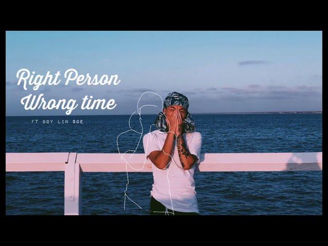 Blue Hai - Right person, Wrong time Ft Boy Lin Soe (Official Music Audio)