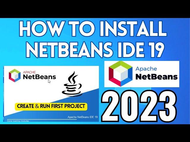 How to Install NetBeans IDE 19 on Windows 10  [2023] |Create & Run Java Program |Complete Java Guide