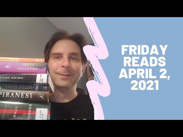 Friday Reads - April 2, 2021