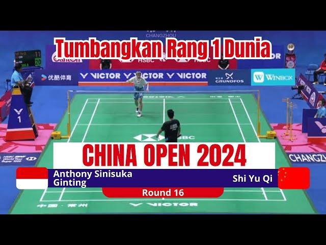 Anthony Ginting (INA) VS Shu Yu Qi (CHN) China Open 2024 Round Of 16, Tumbangkan Rank 1 Dunia