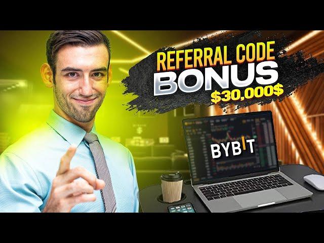  Bybit Referral Code 2025 | Promo Offer for $30000 Bonus on Bybit!