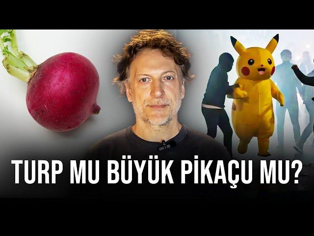 Turp Mu Büyük Pikaçu Mu? - Bize Yalan Söylediler