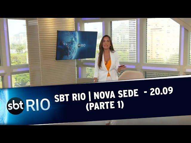 SBT RIO - NOVA SEDE | 20.09 - Parte 1