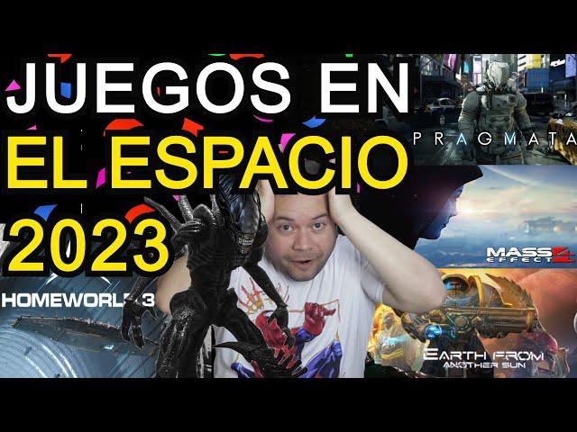 JUEGOS EN EL ESPACIO 2023 ¿¿ SERAN LO MEJOR DEL AÑO ??