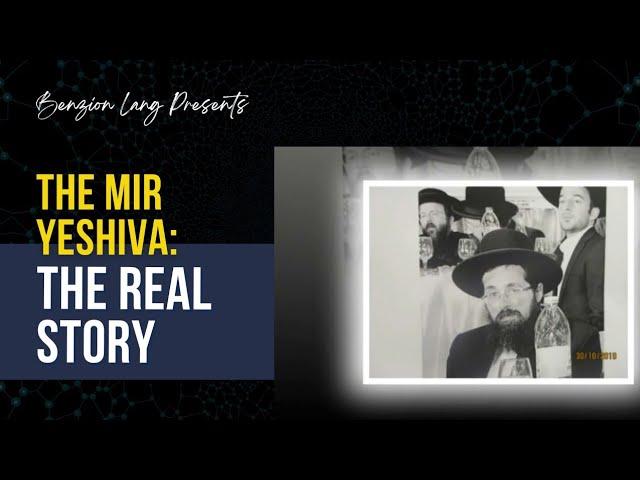 The Mir Yeshiva: The Real Story