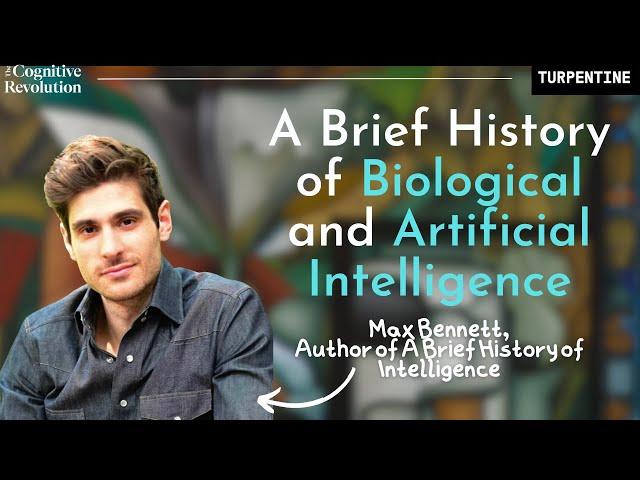 A Brief History of Biological and Artificial Intelligence with Max Bennett