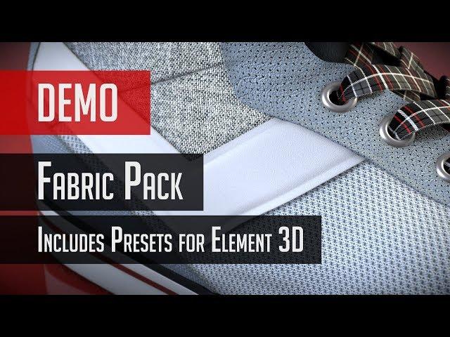 Fabric Texture Pack Demo - Includes Presets For Element 3D.