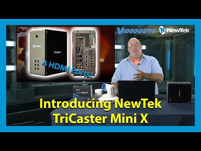 Introducing the NewTek TriCaster Mini X