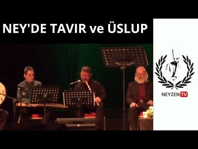 Ney'de Tavır ve Üslup /  Neyzen Yavuz Akalın