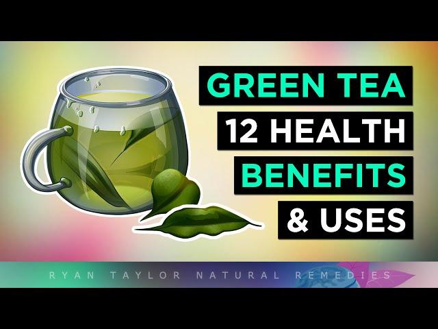 12 AMAZING Benefits of Green Tea (How To Use It)