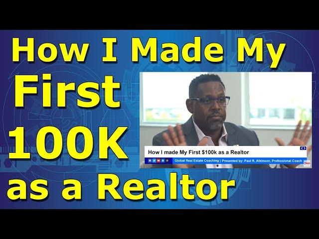 Real Estate Agent Training: How I Made My First 100k as a Realtor