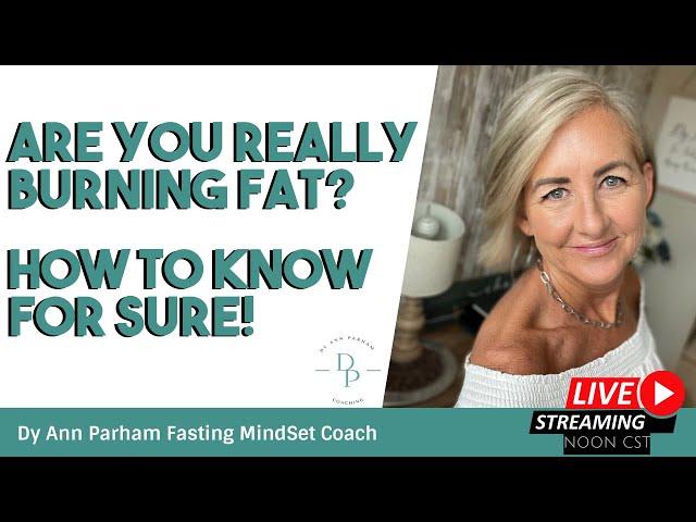 Are You Really Burning Fat? | Intermittent Fasting for Today's Aging Woman