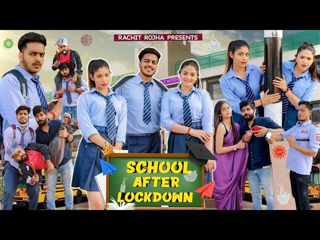 SCHOOL AFTER LOCKDOWN || Rachit Rojha