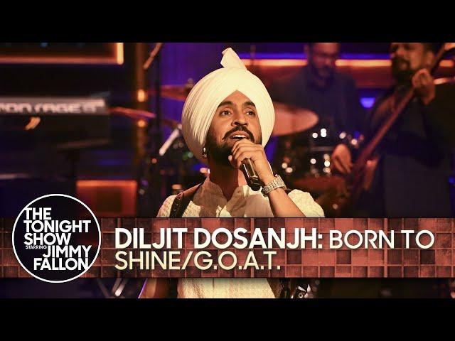 Diljit Dosanjh: Born to Shine/G.O.A.T. | The Tonight Show Starring Jimmy Fallon