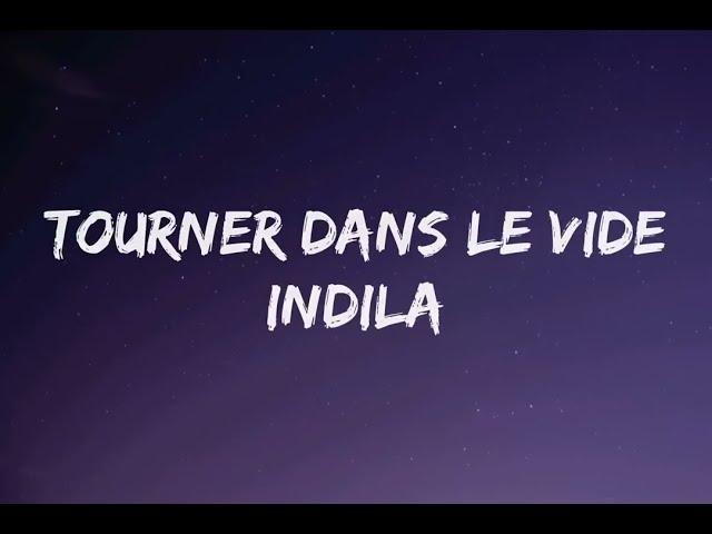 Indila - Tourner dans le vide ( Lyrics )
