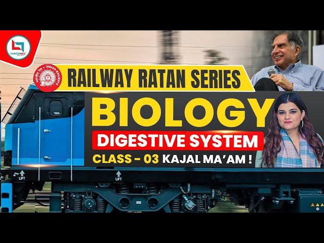 Railway Ratan Series | Railway Biology | Digestive System | #3 | Digestive System By kajal ma'am