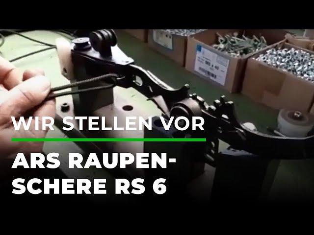 Wir stellen vor: ARS Raupenschere RS 6 | GRUBE.DE