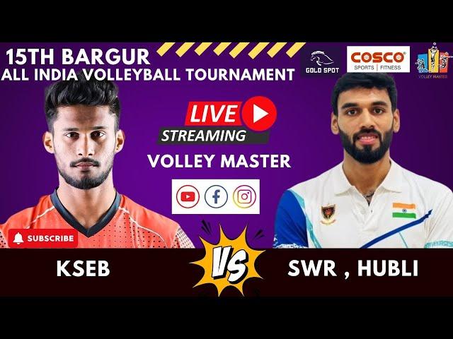 DAY 5 | SWR VS KSEB| MEN | BARGUR 15TH ALL INDIA VOLLEYBALL TOURNAMENT 2025