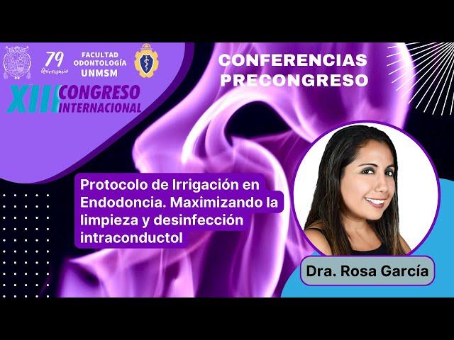 "PROTOCOLO DE IRRIGACIÓN EN ENDODONCIA. MAXIMIZANDO LA LIMPIEZA Y DESINFECCIÓN INTRACONDUCTOL"