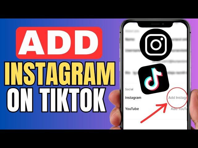 How To Add Instagram on TikTok - 2025