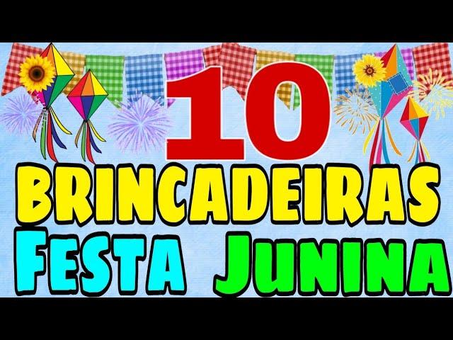 10 BRINCADEIRAS PARA A FESTA JUNINA/ONLINE E PRESENCIAL