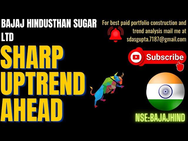 SHARP UPTREND AHEAD | BAJAJ HINDUSTHAN SUGAR SHARE PRICE