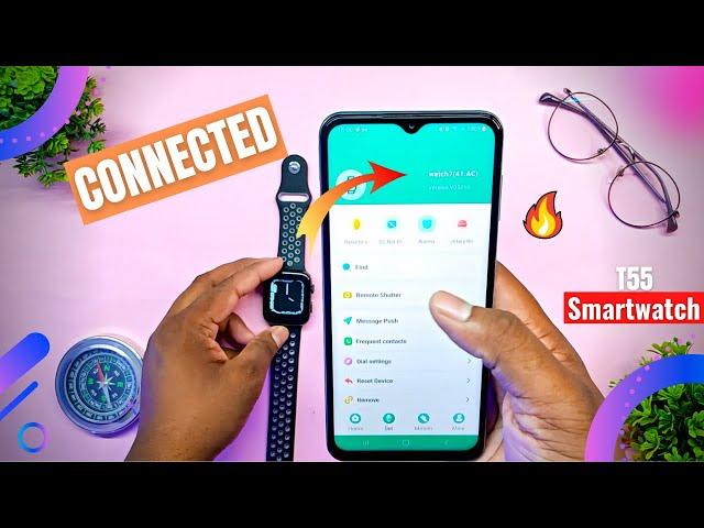 How To Connect T55 Smartwatch With Phone? | Full Settings Explained 