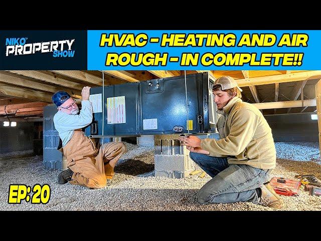 HVAC Heating & Air Rough-In on New Construction | Building A $350,000 Custom House | Episode 20