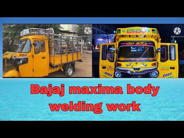 BAJAJ MAXIMA BODY WELDING WORK