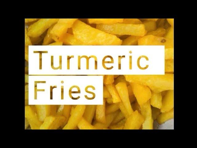 How to make Turmeric fries  during this quarantine