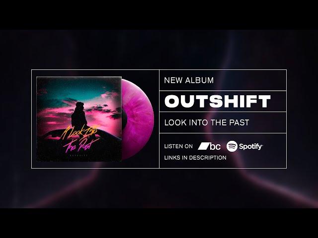 Outshift - A Look Into The Past (Full Album)