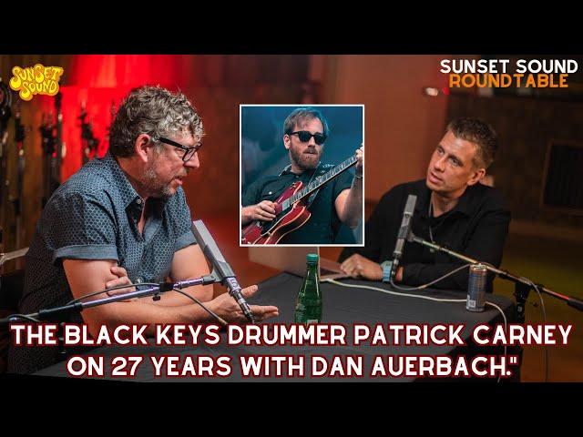 The Black Keys Patrick Carney on Dan Auerbach.  Sunset Sound Roundtable