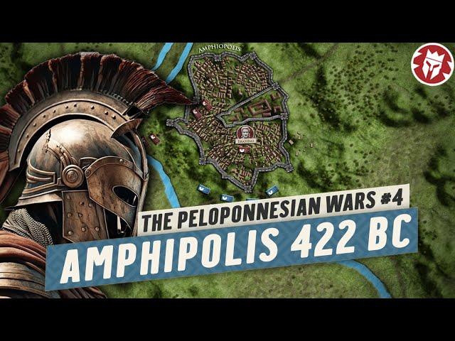 Battle of Amphipolis 422 BC - Peloponnesian War 4K History DOCUMENTARY