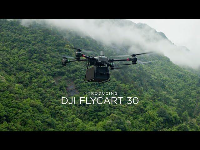 Introducing DJI FlyCart 30