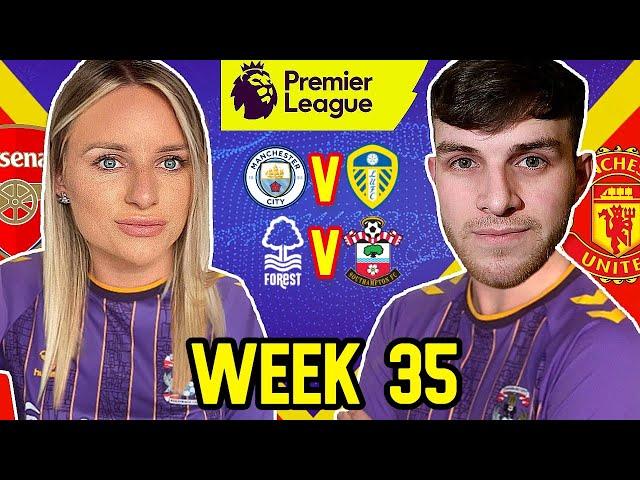 PREMIER LEAGUE PREDICTIONS WEEK 35