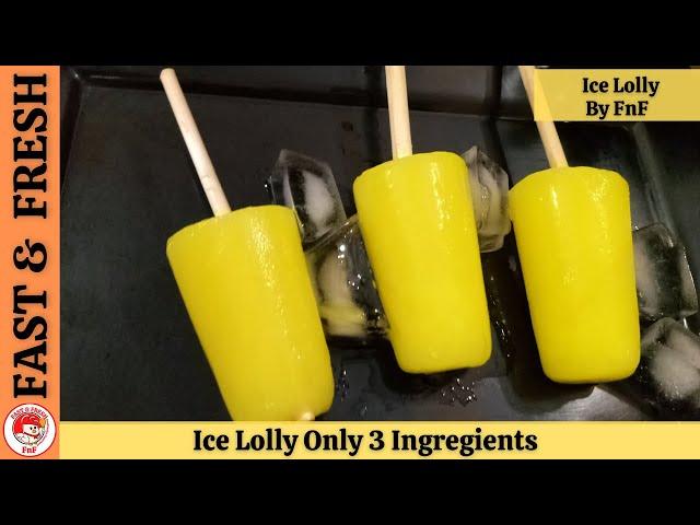 Ice lolly Recipe | Ice popsicle Summer Special | How to make ice lolly | by fast and Fresh