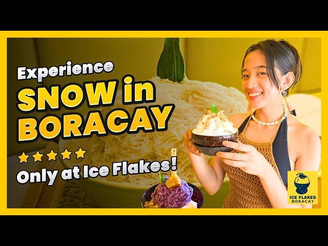 Ice Flakes Boracay - Shaved Ice Desserts in Boracay Island Philippines - Where to Eat in Boracay?