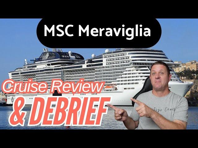 Cruise Review and Debrief - MSC Meraviglia