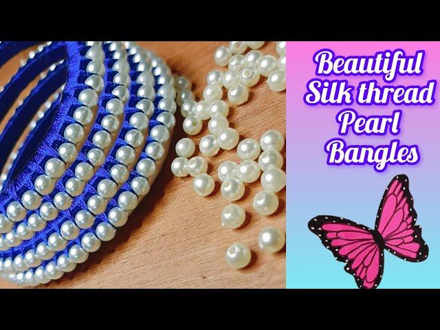 Beautiful Silk Thread Pearl Bangles Making//Handmade Silk Thread Bangles//Pearl Bangles