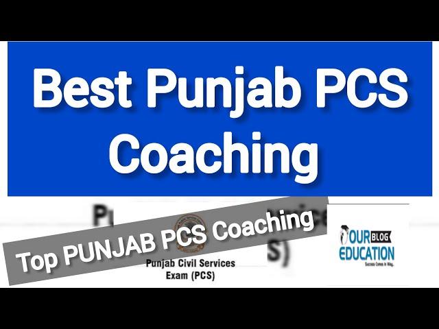 Best Punjab PCS coaching Institute | Top 5 Punjab PCS Coaching Institute #punjabpcs