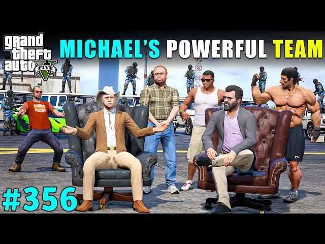 MICHAEL'S POWERFUL TEAM IS READY FOR BIGGEST WAR | GTA V GAMEPLAY #356 | GTA 5