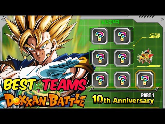 Best Teams Dokkan Battle - (10YR Anniv. Part 1) Edition | Dragon Ball Z Dokkan Battle