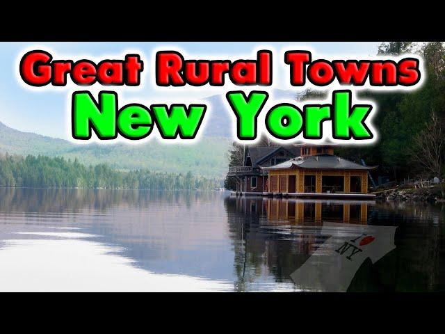 Great Rural Towns in New York to Retire or Buy Real Estate.