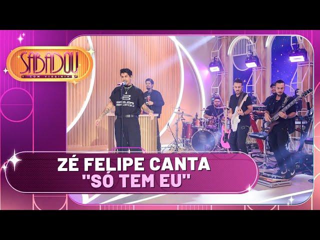 Zé Felipe canta "Só Tem Eu" | Sabadou com Virginia (11/05/24)