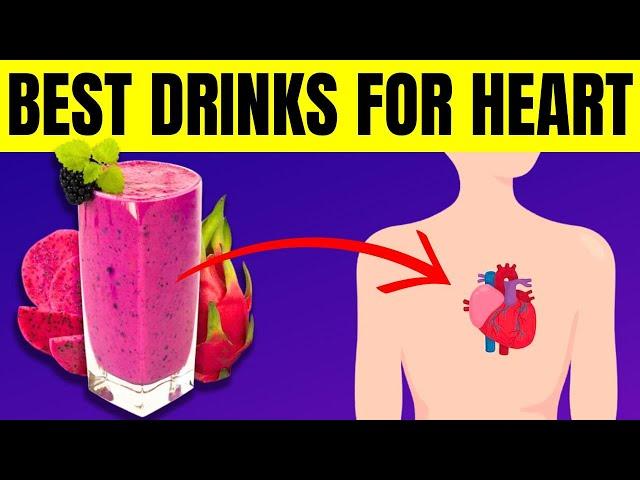 Top 10 Best Drinks for Healthy Heart (Detox and Cleanse)