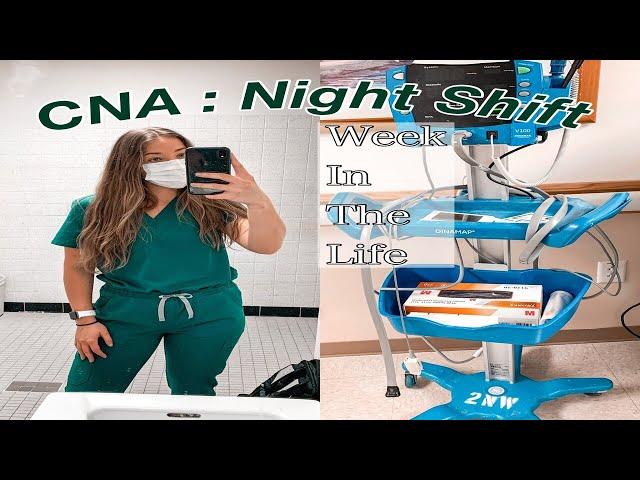 CNA Night Shift : A Week in the Life / 12 Hour Night Shift