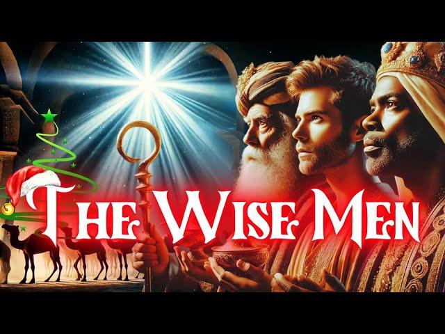 The True Story of the Three Wise Men | Why Did They Follow the Star of the East?