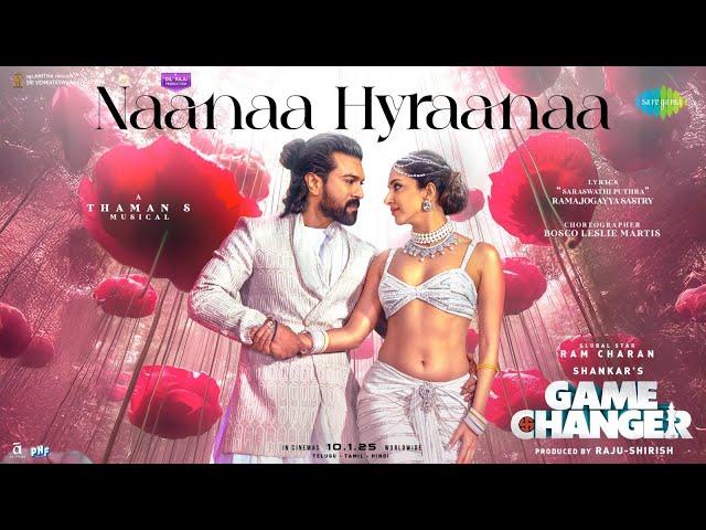 NaaNaa Hyraanaa | Game Changer | Ram Charan, Kiara | Shreya Ghoshal, Karthik | Thaman S | Shankar