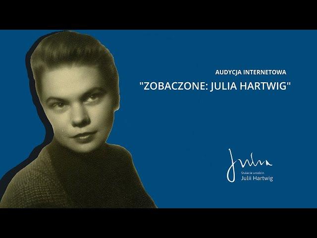 Audycja internetowa #9: Zobaczone. Julia Hartwig