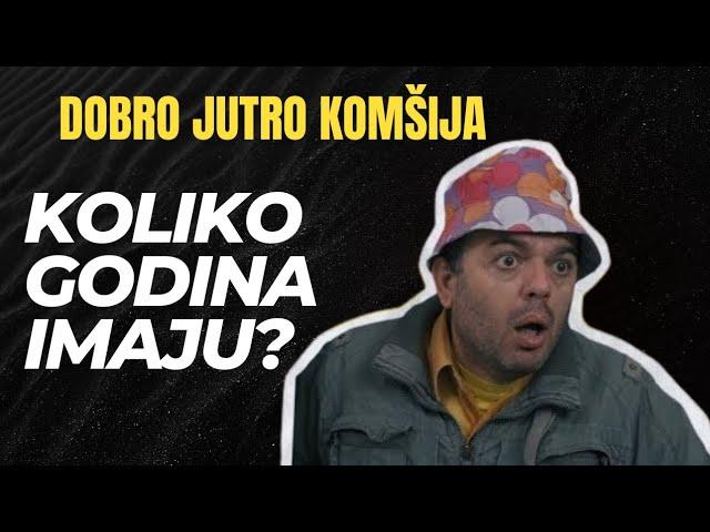 DA LI SU VAS IZNENADILE NJIHOVE GODINE? (DOBRO JUTRO KOMŠIJA)